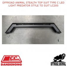 OFFROAD ANIMAL STEALTH TOP FITS TYPE C LED LIGHT PREDATOR STYLE TO FITS LC200